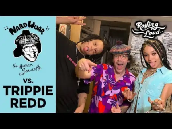 Nardwuar Vs. Trippie Redd